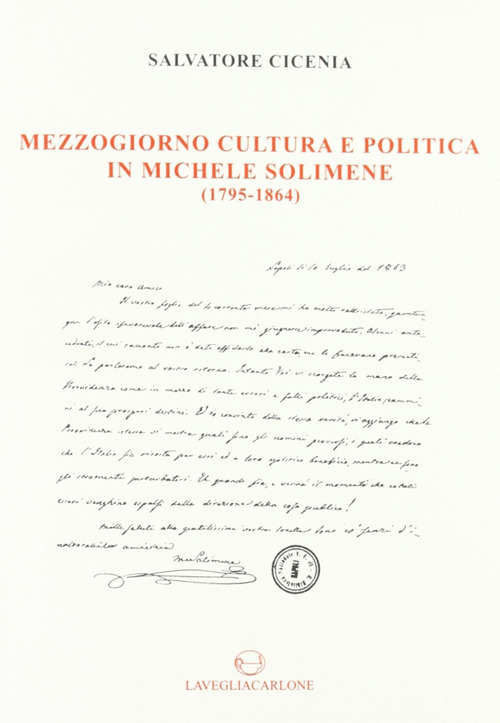 Mezzogiorno, cultura e politica in Michele Solimene (1795-1864)