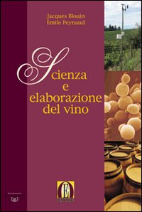 Scienza e elaborazione del vino