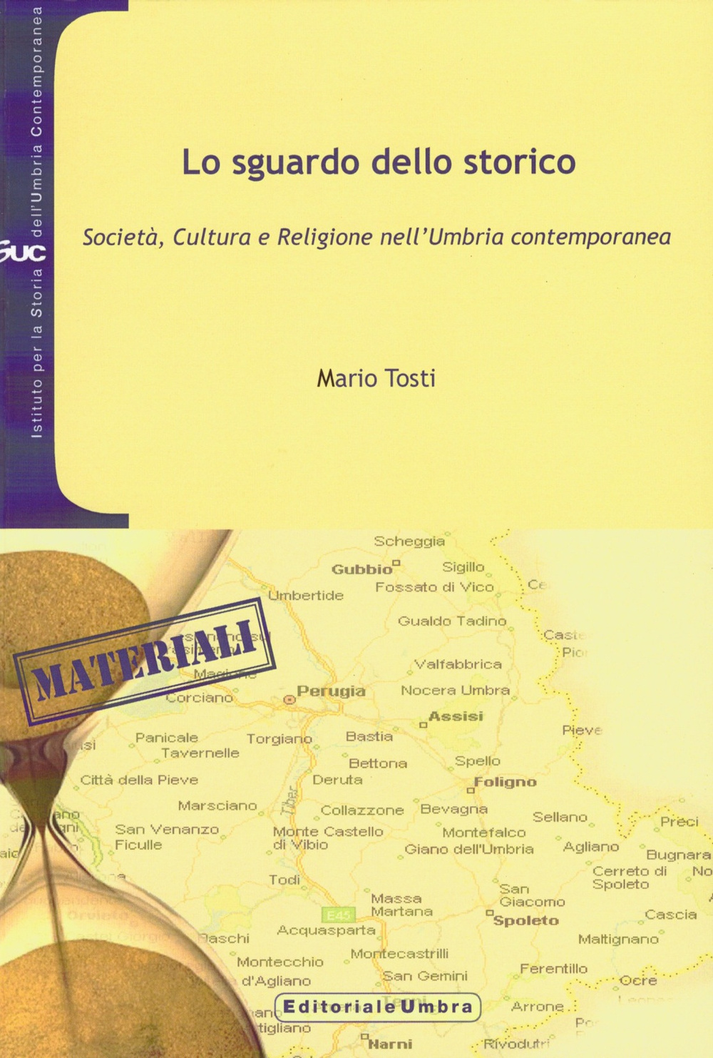 Lo sguardo dello storico. Società, cultura e religione nell'Umbria