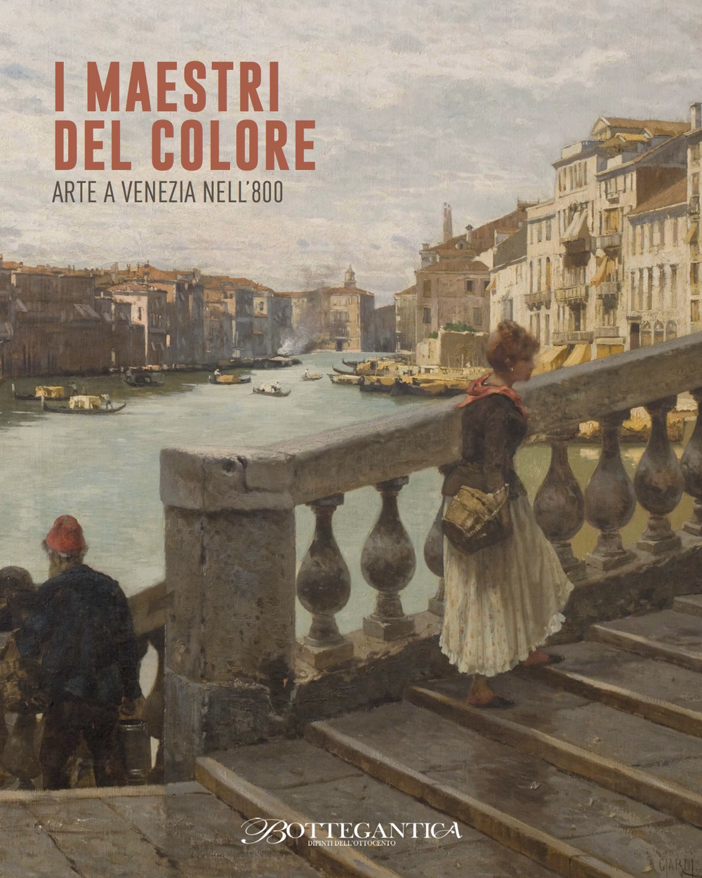 I maestri del colore. Arte a Venezia nell'800