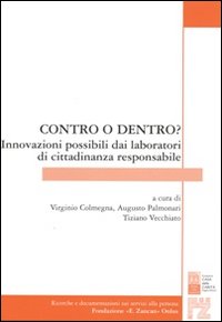 Contro o dentro? Innovazioni possibili dai laboratori di cittadinanza responsabile