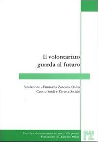 Il volontariato guarda al proprio futuro