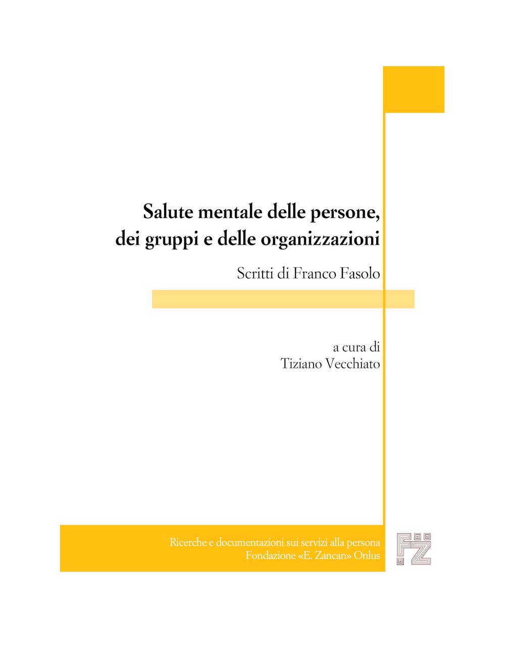 Salute mentale delle persone, dei gruppi e delle organizzazioni