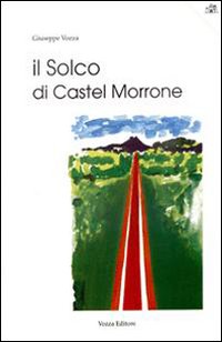 Il solco di Castel Morrone