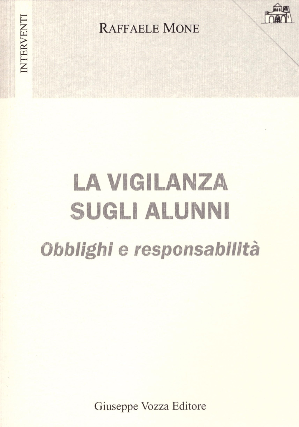 La vigilanza sugli alunni. Obblighi e responsabilità