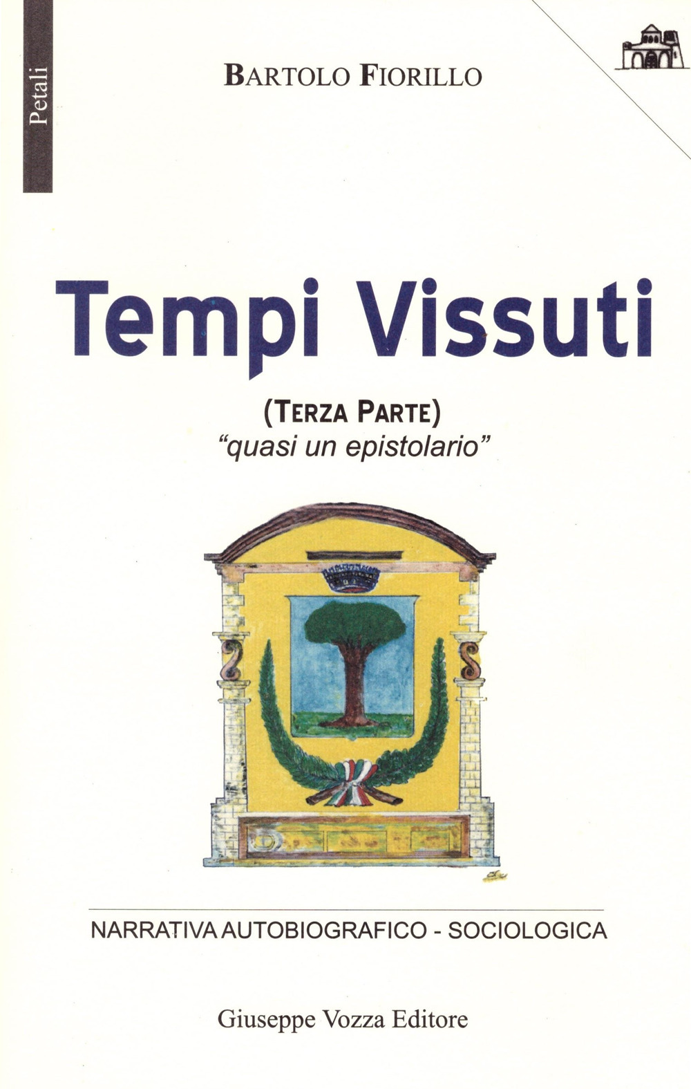 Tempi vissuti. Vol. 3: «Quasi un epistolario»