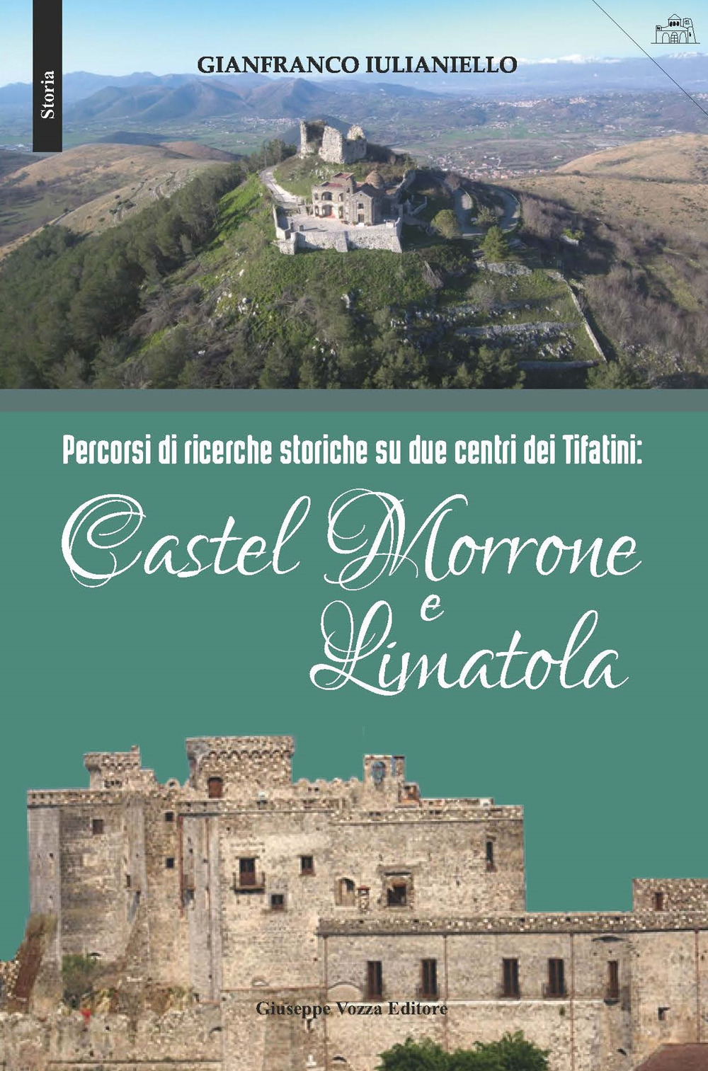 Castel Morrone e Limatola. Percorsi di ricerche storiche su due centri dei Tifatini