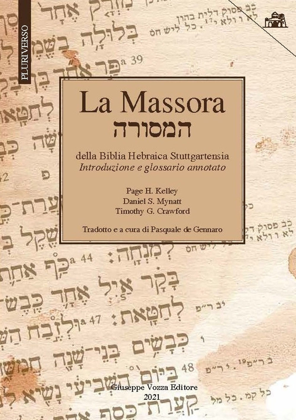 La Massora. Della Biblia hebraica stuttgartensia