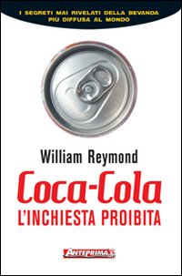 Coca-Cola. L'inchiesta proibita