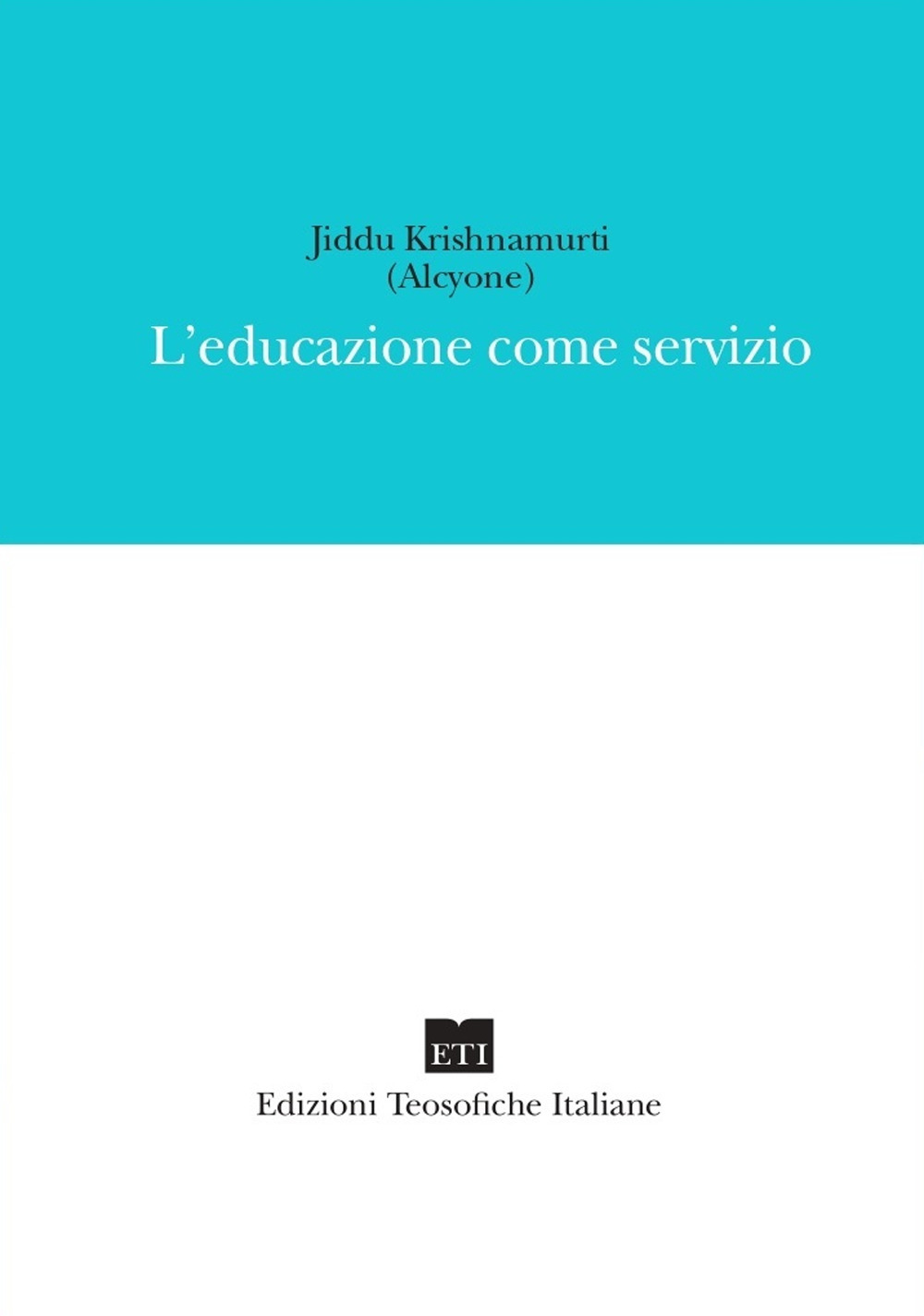 L'educazione come servizio