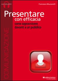 Presentare con efficacia. Audiolibro. CD Audio