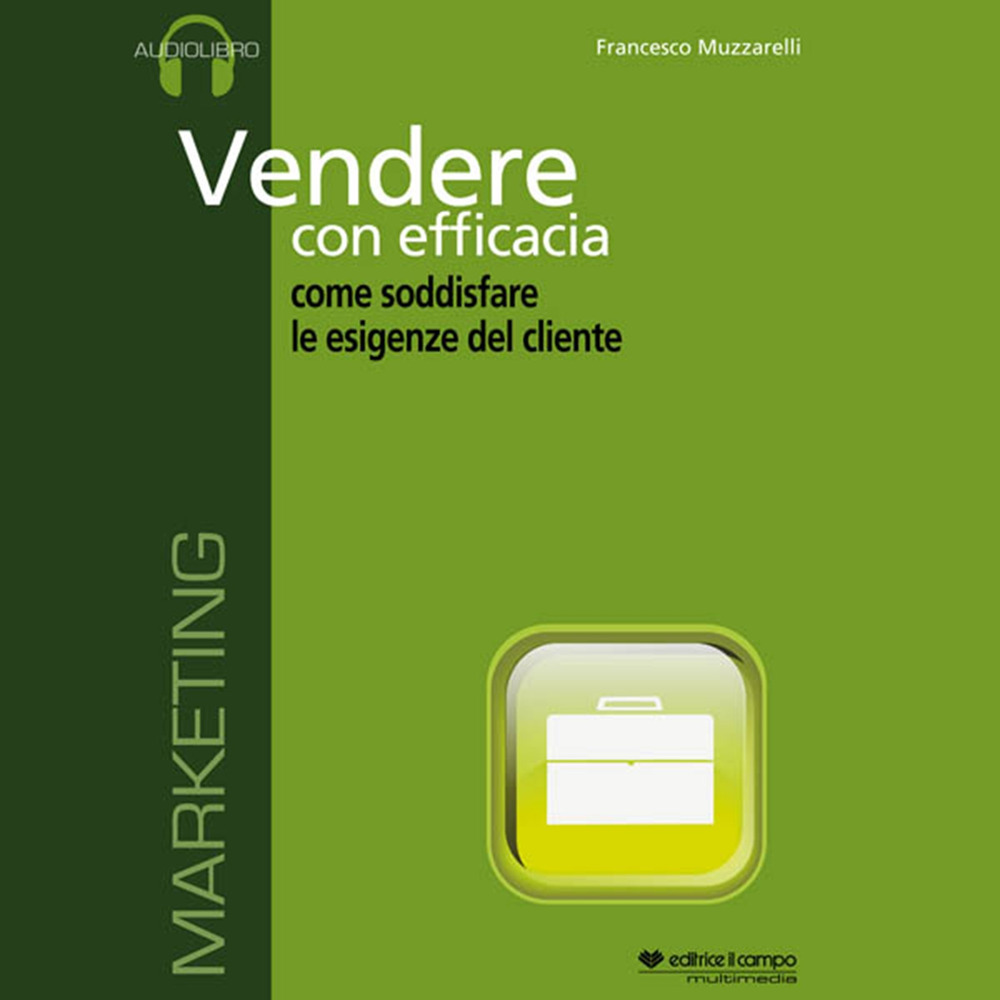 Vendere con efficacia. Audiolibro. CD Audio formato MP3