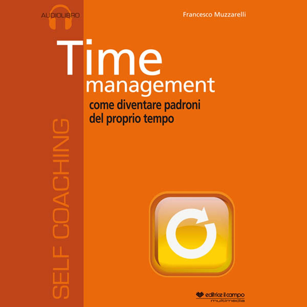 Time management. Audiolibro. CD Audio formato MP3