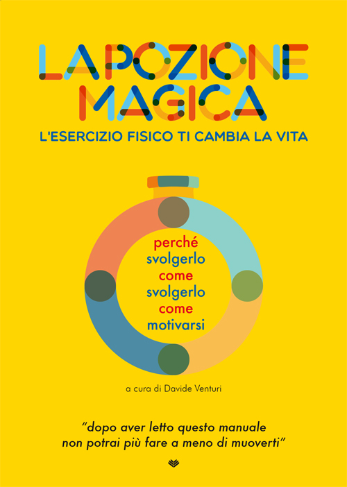 La pozione magica. L'esercizio fisico ti cambia la vita