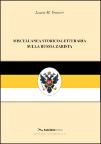 Miscellanea storico-letteraria sulla Russia zarista