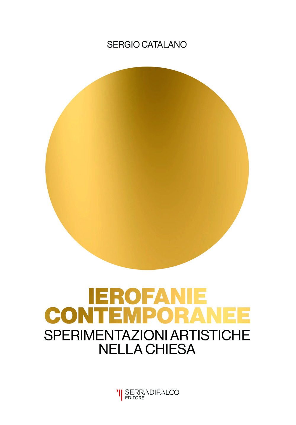 Ierofanie contemporanee. Sperimentazioni artistiche nella Chiesa