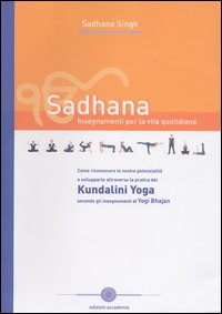 Sadhana. Insegnamenti per la vita quotidiana