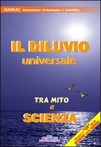 Il diluvio universale tra mito e scienza