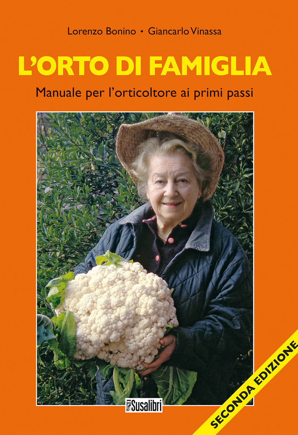 L'orto di famiglia. Manuale per l'orticoltore ai primi passi