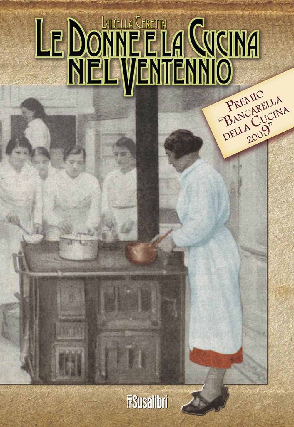 Le donne e la cucina nel ventennio