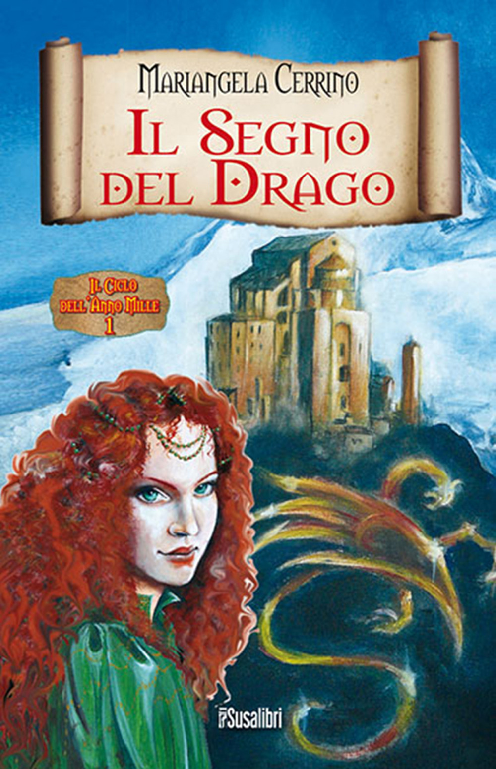 Il segno del drago. Il ciclo dell'anno mille. Vol. 1