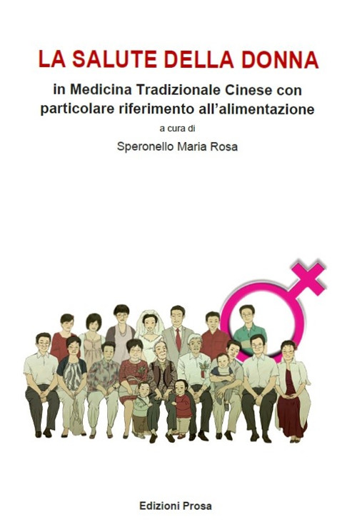 La salute della donna in medicina tradizionale cinese. Con particolare riferimento all'alimentazione