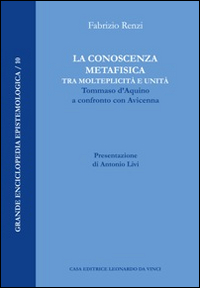 La conoscenza metafisica tra molteplicità e unità. Tommaso d'Aquino a confronto con Avicenna