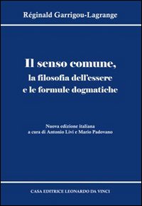 Il senso comune, la filosofia dell'essere e le formule dogmatiche