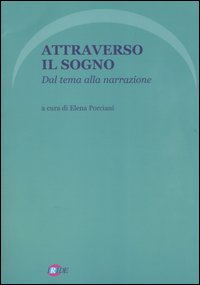 Attraverso il sogno. Dal tema alla narrazione