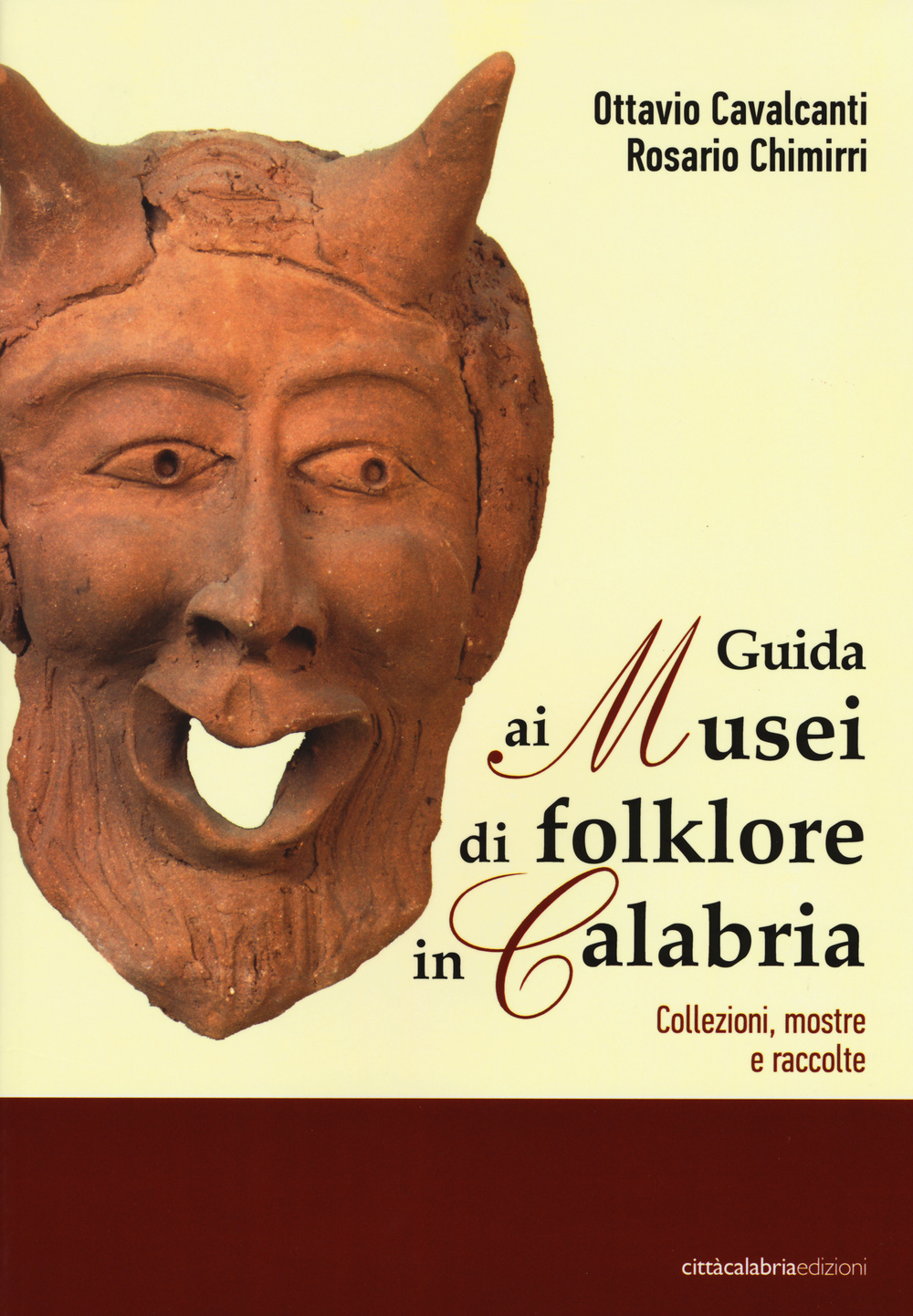 Guida ai musei di folklore in Calabria. Collezioni, mostre e raccolte. Ediz. illustrata