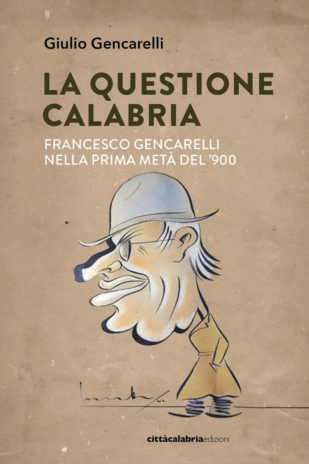 La questione Calabria. Francesco Gencarelli nella prima metà del '900