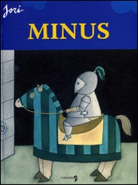 Minus. Ediz. italiana, francese, inglese