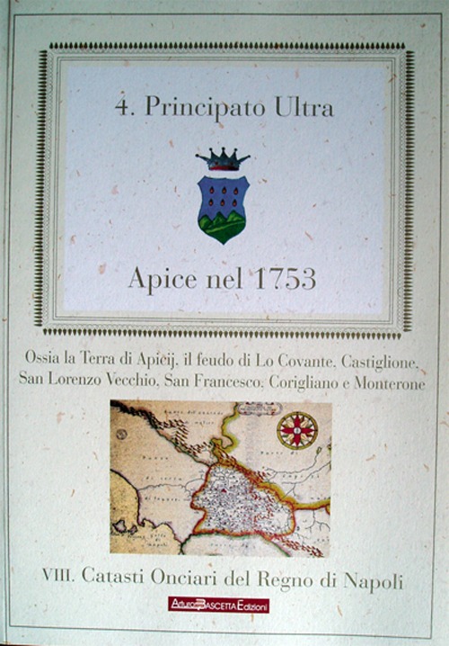 Apice nel 1753. Benevento, Apigi, Cubante, Calore. Principato Ultra