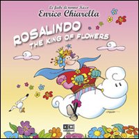 Rosalindo. The king of flowers