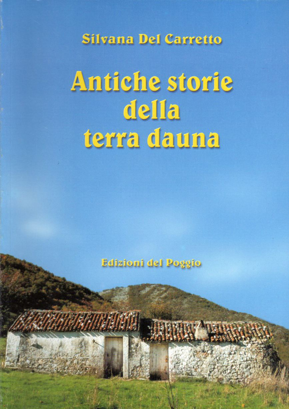 Antiche storie della terra dauna