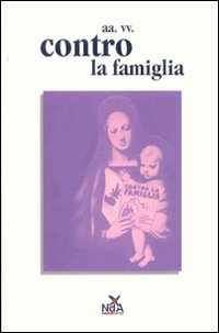 Contro la famiglia