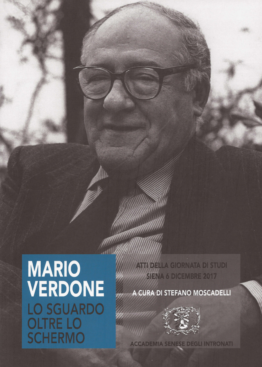 Mario Verdone. Lo sguardo oltre lo schermo. Atti della giornata di studi nel centenario della nascita (Siena, 6 dicembre 2017)