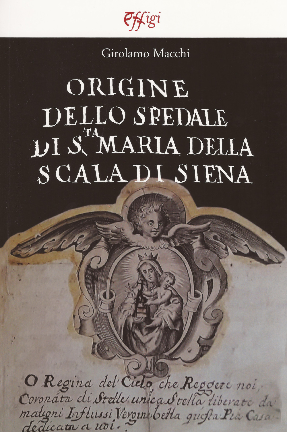 Origine dello Spedale di S.ta Maria della Scala di Siena