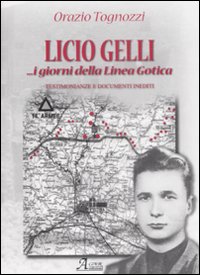 Licio Gelli. I giorni della linea gotica