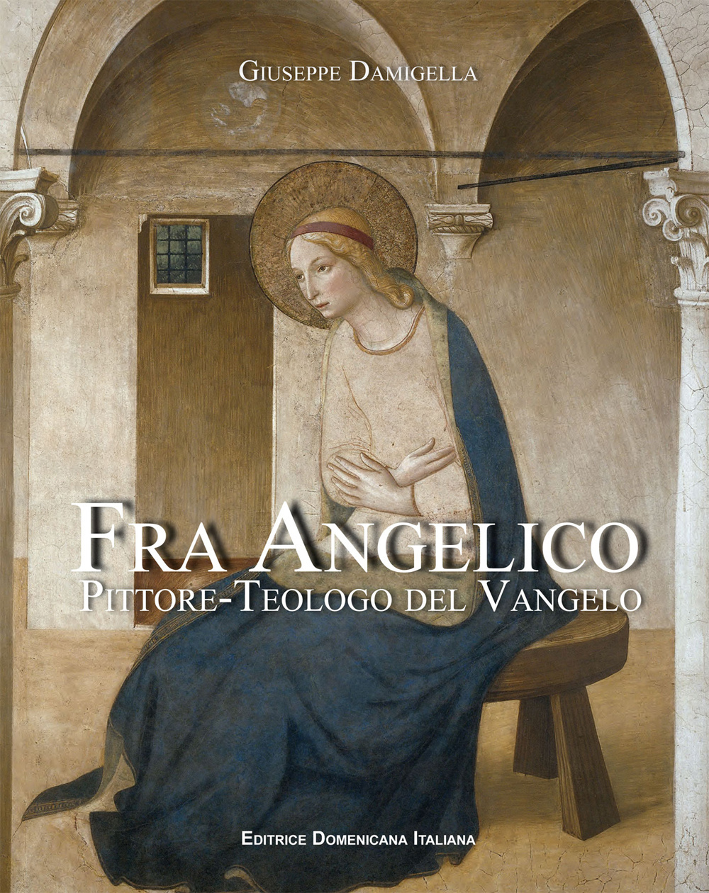 Fra Angelico, pittore-teologo del vangelo