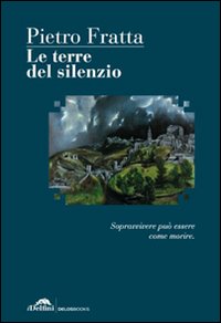 Le terre del silenzio