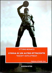 Storia di un altro Ottocento. «Fascisti» ante litteram