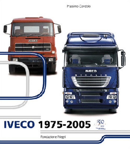 Iveco 1975-2005. Ediz. italiana e inglese