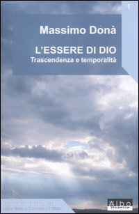 L'essere di Dio. Trascendenza e temporalità