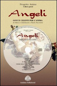 Angeli. Gocce celesti per l'anima. Con CD Audio