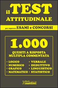 Il test attitudinale per superare esami e concorsi