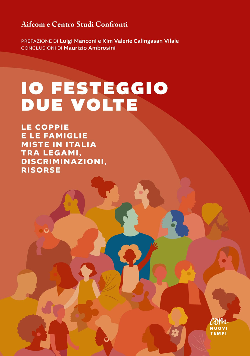 Io festeggio due volte. Le coppie e le famiglie miste in Italia tra legami, discriminazioni, risorse