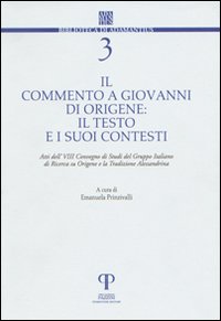 Il commento a Giovanni di Origene: il testo e i suoi contesti