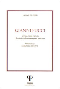 Gianni Fucci. Poesie in dialetto romagnolo. Con CD Audio