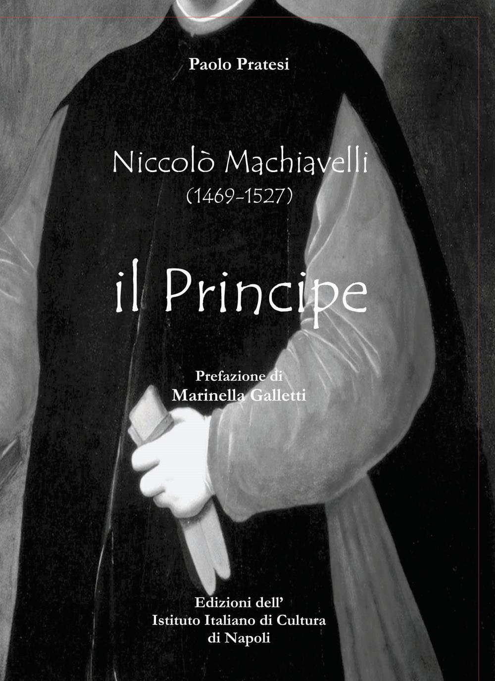 Niccolò Machiavelli (1465-1527). Il principe